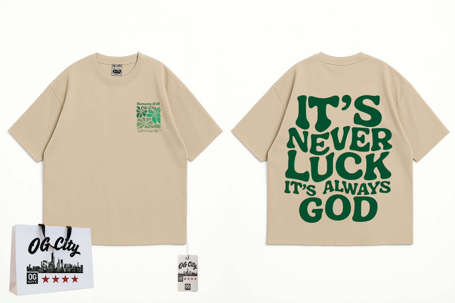 OG City “It’s Never Luck, It’s Always God” Oversized Tee